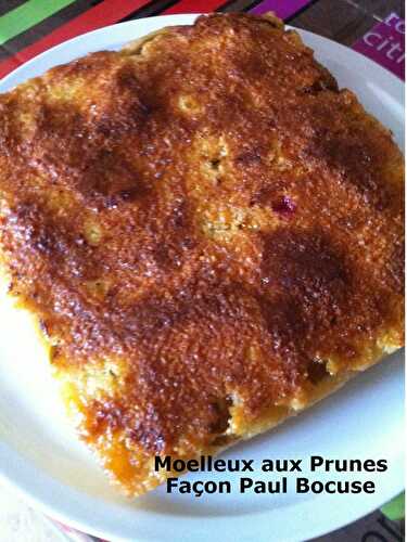 Moelleux aux Prunes Façon Paul Bocuse