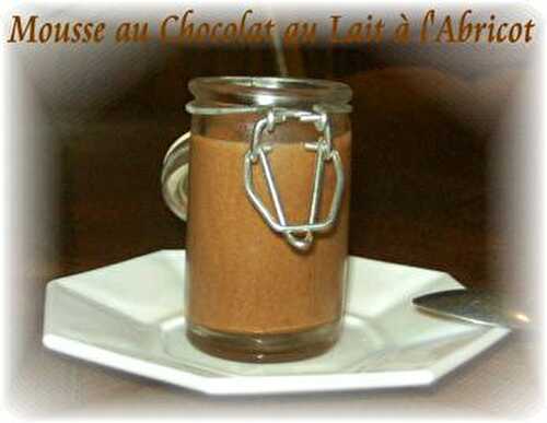 Mousse au Chocolat au Lait à l'Abricot