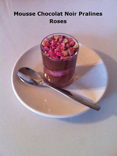 Mousse Chocolat Noir Pralines Roses