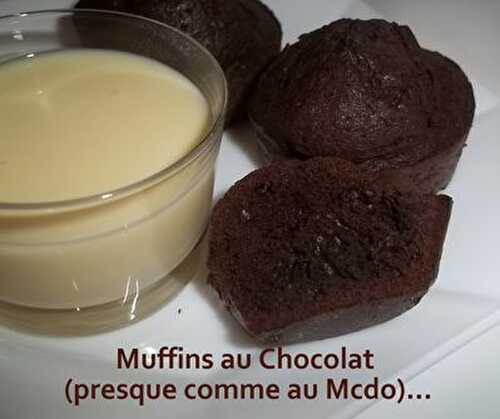 Muffins au Chocolat (presque comme au Mcdo)...