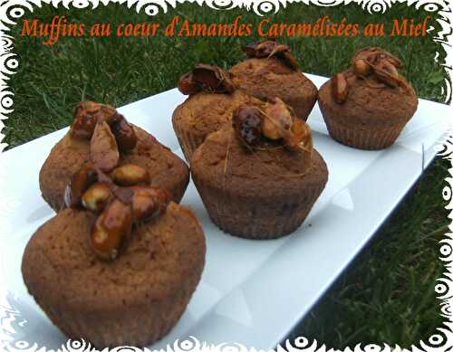 Muffins Coeur d'Amandes Caramélisées au Miel