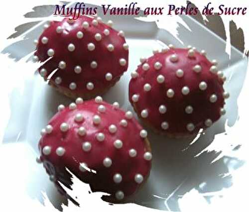 Muffins "Girly" Vanille & Perles de Sucre