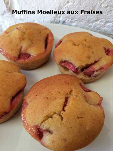 Muffins Moelleux aux Fraises