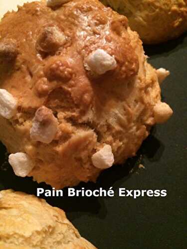 Pain Brioché Express