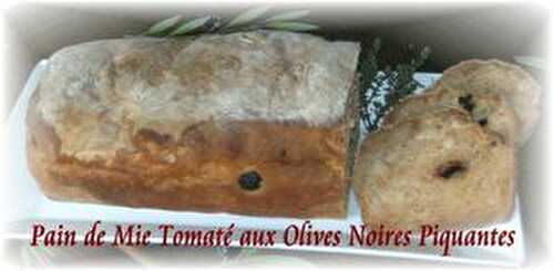 Pain de Mie Tomaté aux Olives Noires Piquantes