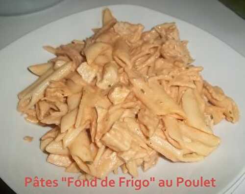 Pâtes "Fond de Frigo" au Poulet
