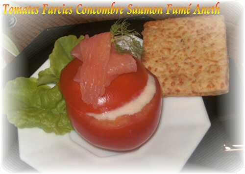 Petites Tomates Farcies Concombre Saumon Fumé Aneth - Mes Petites Recettes Préférées