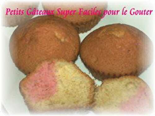 Petits Gâteaux Super Faciles pour le Gouter de ma Poulette