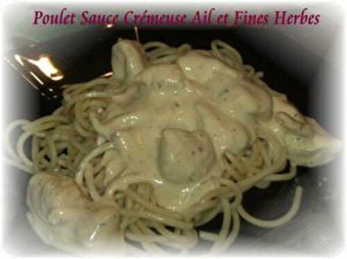 Poulet Sauce Crémeuse Ail et Fines Herbes