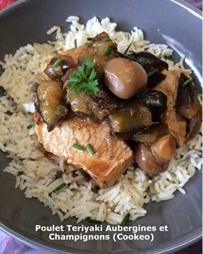 Poulet Teriyaki Aubergines et Champignons (Cookeo)