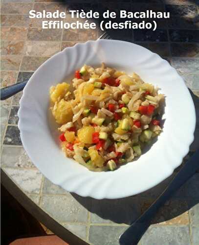 Salade Tiède de Bacalhau Effilochée (desfiado)