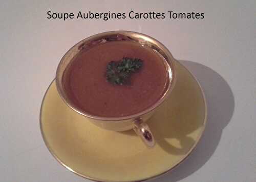 Soupe Aubergines Carottes Tomates
