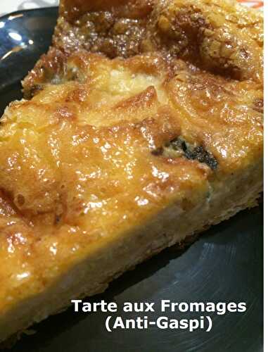 Tarte aux Fromages (Anti-Gaspi)