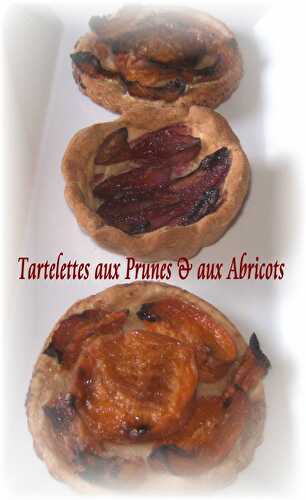 Tartelettes aux Prunes & aux Abricots - Pâte feuilletée express