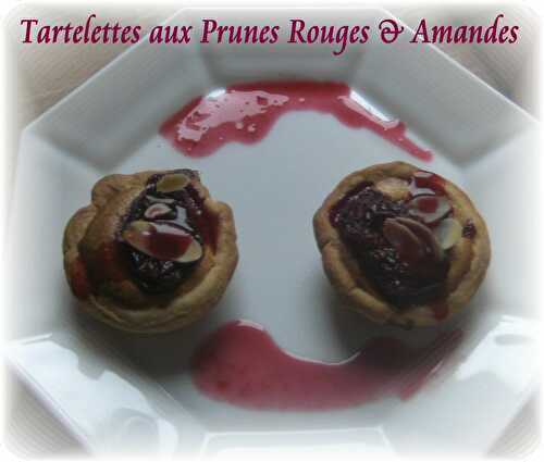 Tartelettes aux Prunes Rouges et Amandes