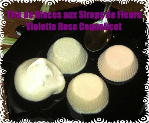 Trio de Glaces aux Sirops de Fleurs - Violette Rose Coquelicot