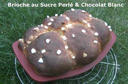 Un Tour en Cuisine #300 - Brioche au Sucre Perlé & Chocolat Blanc