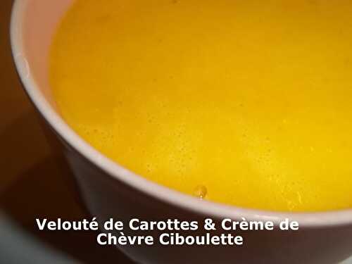 Un Tour en Cuisine #392 - Velouté de Carottes & Crème de Chèvre Ciboulette