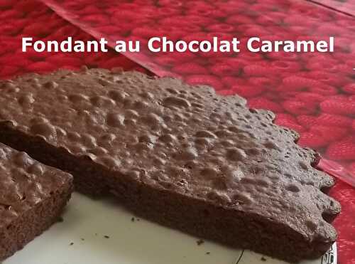 Un Tour en Cuisine #395 - Fondant au Chocolat Caramel