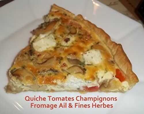 Un Tour en Cuisine #91 - Quiche Tomates Champignons Fromage Ail & Fines Herbes