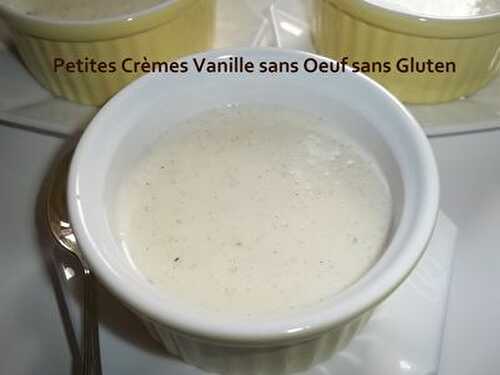Un Tour en Cuisine #99 - Petites Crèmes Vanille sans Oeuf & sans Gluten