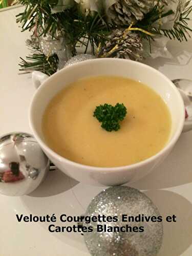 Velouté Courgettes Endives et Carottes Blanches