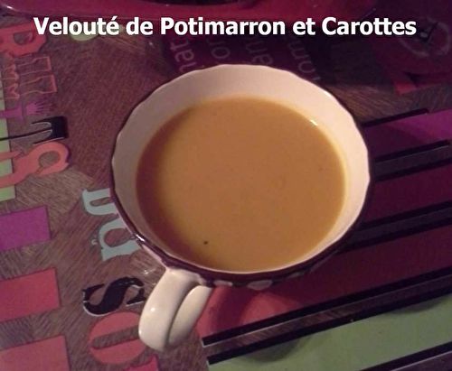 Velouté de Potimarron et Carottes (Multicuiseur ou pas)