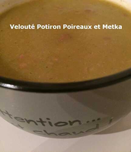 Velouté Potiron Poireaux et Metka