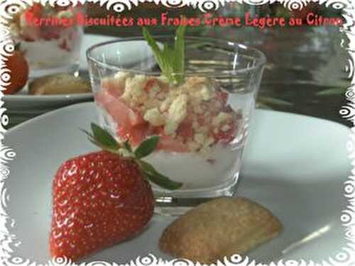 Verrines Biscuitées aux Fraises Crème Légère au Citron