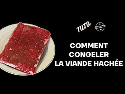 Comment Congeler La Viande Hachée