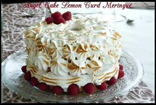 Angel-Cake au Lemon Curd meringué