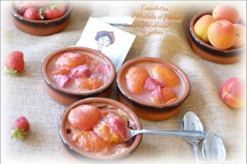  " Miam " Cassolettes d'Abricots et Fraises en gelées ( au thé abricots ) -  "MIAM" La cuisine de Cath 