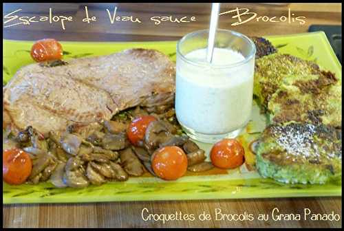 Croquettes de brocolis au Grana Padano & Escalope de Veau sauce Brocolis