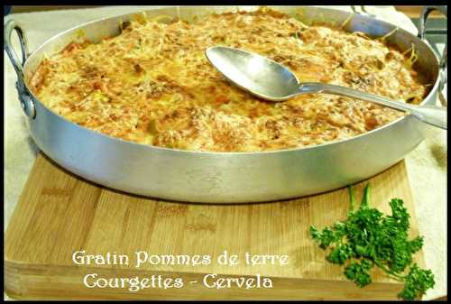 Gratin Pommes de Terre - Courgette et Cervelas