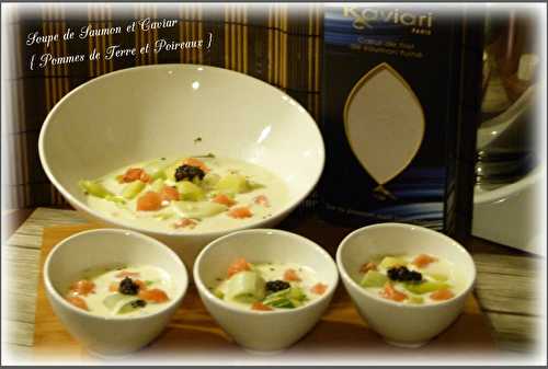 Soupe de Saumon et Caviar { Pommes de Terre et Poireaux }