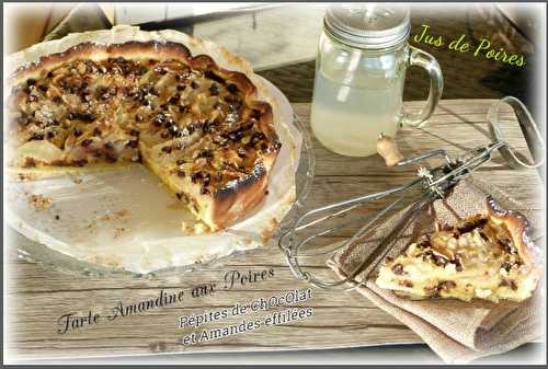 Tarte Amandine aux Poires ( pépites Choco et amandes )