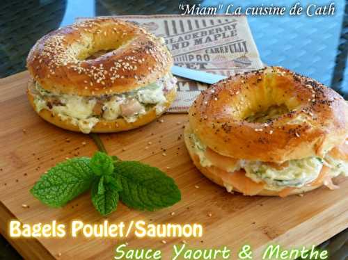 Bagels au poulet / au Saumon et sauce yaourt menthe