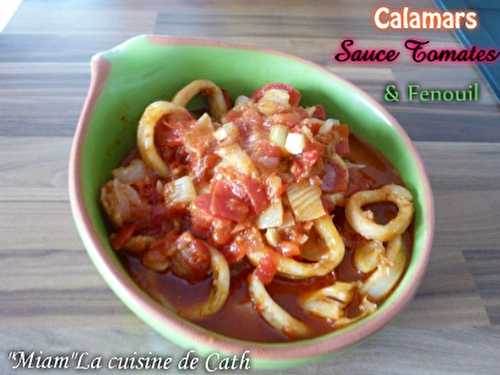 Calamars sauce tomates et Fenouil .....