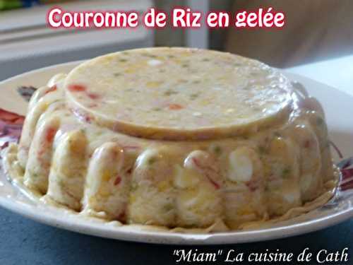 Couronne de Riz en Gelée ...