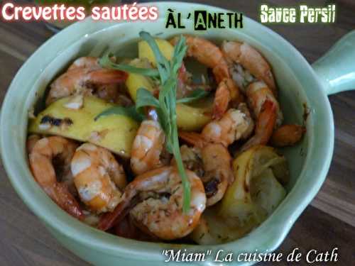 Crevettes Sautées à l' Aneth sauce persil