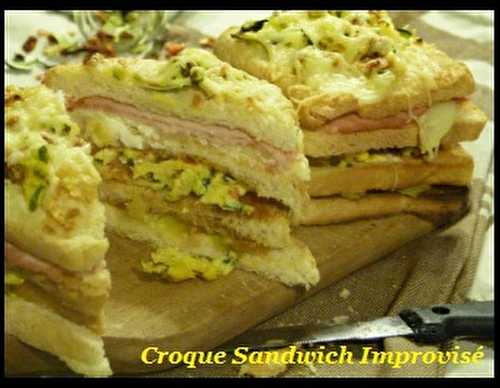 Croque Sandwich improvisé