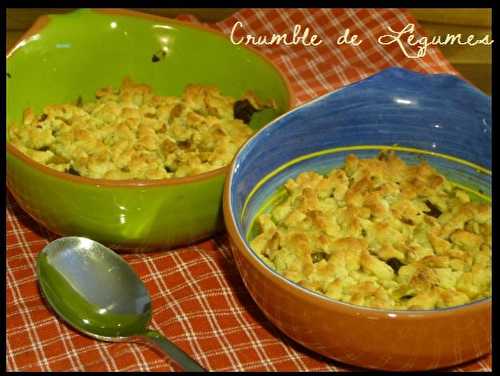 Crumble de Légumes ..