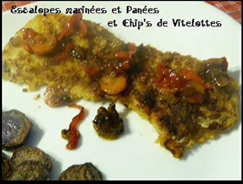 Escalopes marinées et Panées et Chip's de Vitelottes