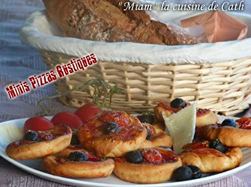  " MIAM " Minis-Pizzas rustique.. -  "MIAM" La cuisine de Cath 