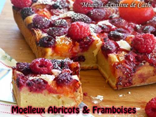  " MIAM " Moelleux AbricOts & FrambOises -  "MIAM" La cuisine de Cath 