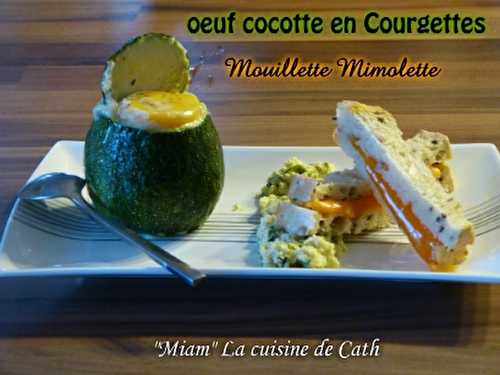 œuf Cocotte en Courgette & Mouillette de Mimolette