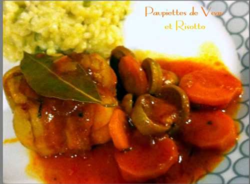 Paupiettes de Veau -sauce Tomates au Champagne et Risotto