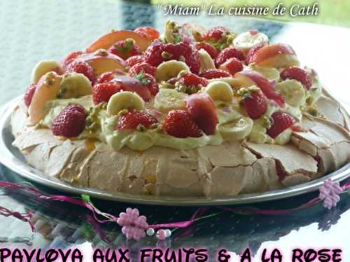 PAvlOva aux fruits aromatisé à la rOse