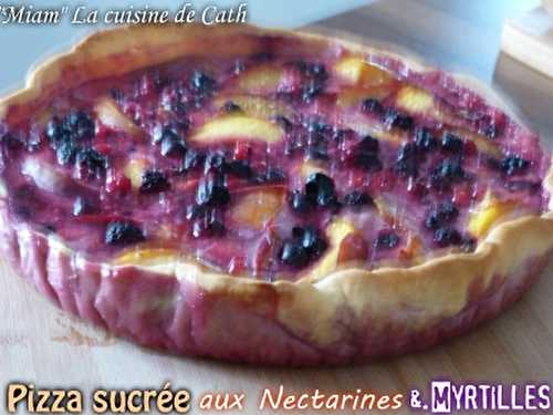 Pizza sucrée aux Nectarines et Myrtilles