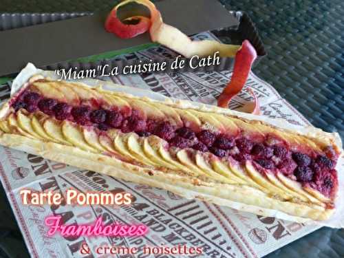  " MIAM " Tarte Pommes-Framboises à la crème de noisette -  "MIAM" La cuisine de Cath 